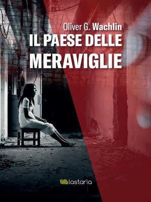 cover image of Il paese delle meraviglie